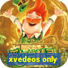 xvedeos only